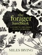 The Forager Handbook - Miles Irving