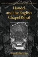 Handel and the English Chapel Royal - Burrows