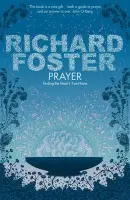 Prayer - Richard Foster