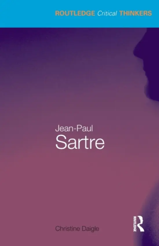 Jean-Paul Sartre - Daigle, Christine (Brock University, Canada)