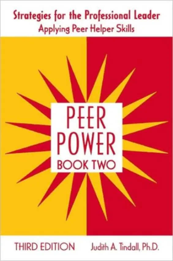 Peer Power - Tindall, Judith A. (Psychological Network, Inc., Missouri, USA)