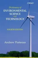 Dictionary of Environmental Science and Technology - Porteous, Andrew (The Open University)