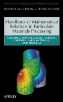 Handbook of Mathematical Relations in Particulate Materials Processing - German, Randall M. (Center for Advanced Vehicular Systems, Mississippi State University) a Park, Seong Jin