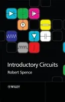 Introductory Circuits - Spence, Robert (Imperial College London)