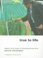 True to Life - Weschler, Lawrence