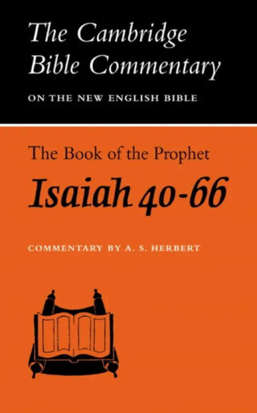 Book of the Prophet Isaiah, Chapters 40-66 - Herbert, A. S.