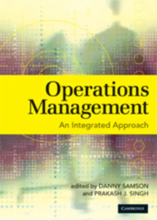 Operations Management - Samson, Danny (University of Melbourne) a Singh, Prakash J. (University of Melbourne)