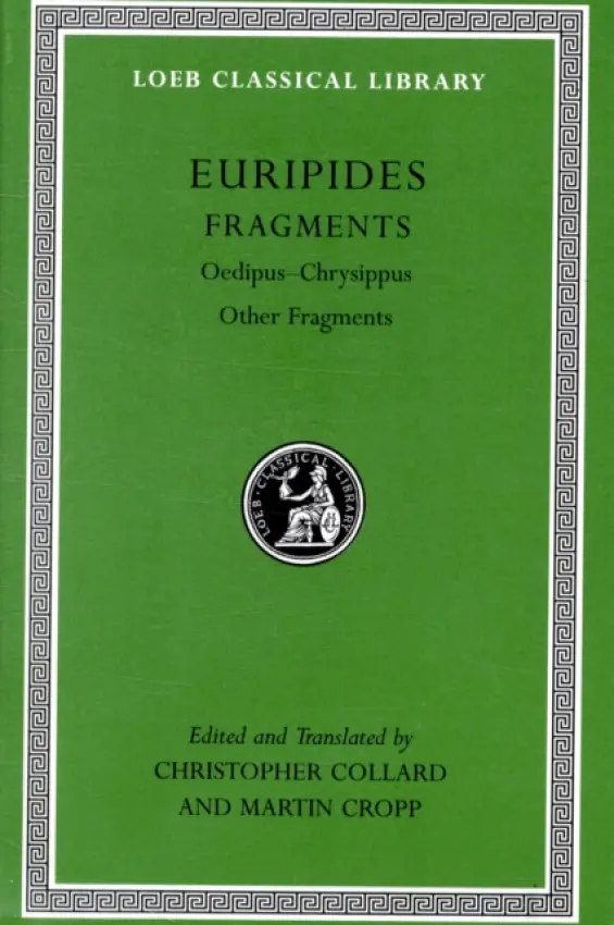 Fragments, Volume II - Euripides
