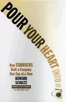 Pour Your Heart Into It - Schultz, Howard