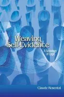 Weaving Self-Evidence - Rosental, Claude