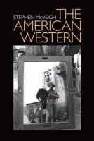 American Western - McVeigh, Stephen (Lecturer in the Department of American Studies, University of Wales)
