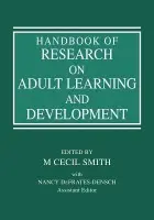 Handbook of Research on Adult Learning and Development
