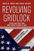 Revolving Gridlock - Brady, David W.