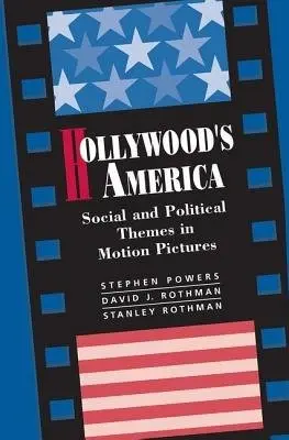 Hollywood's America - Powers, Stephen P