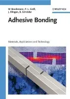 Adhesive Bonding - Brockmann, Walter (Technical University Kaiserslautern, AWOK, Kaiserslautern, Germany) a GeiĂź, Paul Ludwig (Technical University Kaiserslautern, AWOK, Kaiserslautern, Germany) a Klingen, Jurgen (3M Deutschland GmbH, Neuss, Germany) a Schroder, K. Bernhard (Uni