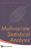 Multivariate Statistical Analysis - Mukhopadhyay, Parimal (Indian Statistical Inst, India)
