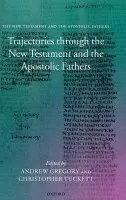 Trajectories through the New Testament and the Apostolic Fathers