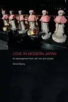 Love in Modern Japan - Ryang, Sonia (University of Iowa, USA)