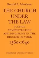 Church Under the Law - Marchant, Ronald A.