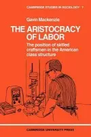 Aristocracy of Labour - MacKenzie, Gavin