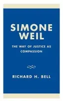 Simone Weil - Bell, Richard H., Jr.