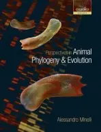 Perspectives in Animal Phylogeny and Evolution - Minelli, Alessandro (University of Padova, Italy)