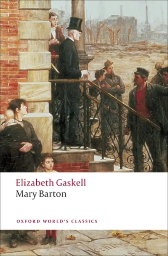 Mary Barton - Gaskell, Elizabeth