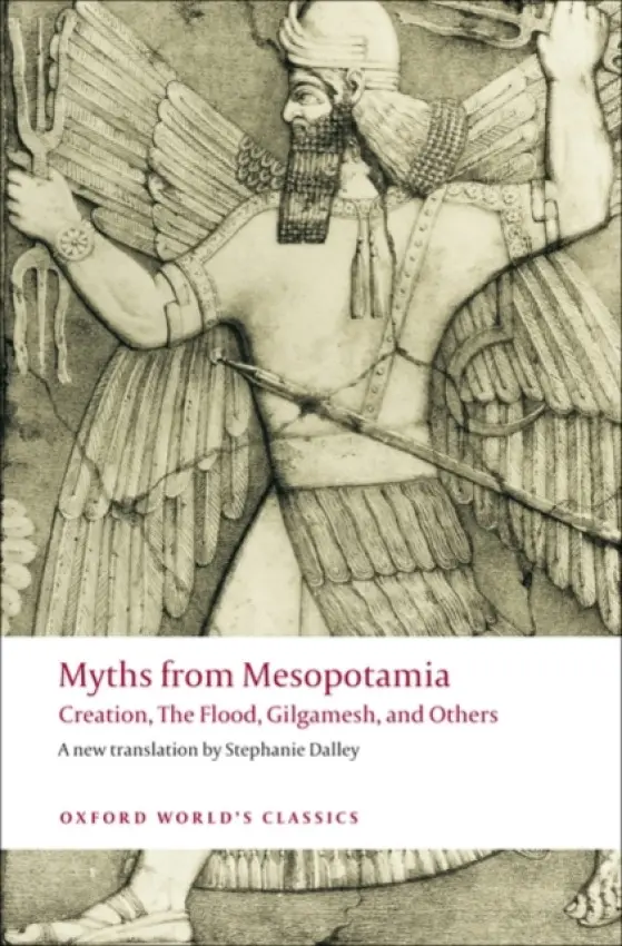 Myths from Mesopotamia : Creation, The Flood, Gilgamesh, and Others,Myths from Mesopotamia : Creation, The Flood, Gilgamesh, and Others - kniha z kate