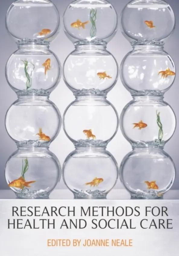 Research Methods for Health and Social Care - Neale, Joanne (London)
