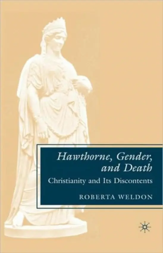 Hawthorne, Gender, and Death - Weldon, R.