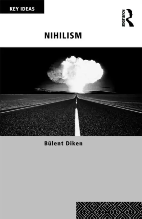 Nihilism - Diken, Bulent (Lancaster University, UK)