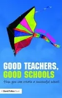 Good Teachers, Good Schools - Hudson, David (Head Teacher at Wickersley School and Sports College in Rotherham, UK)