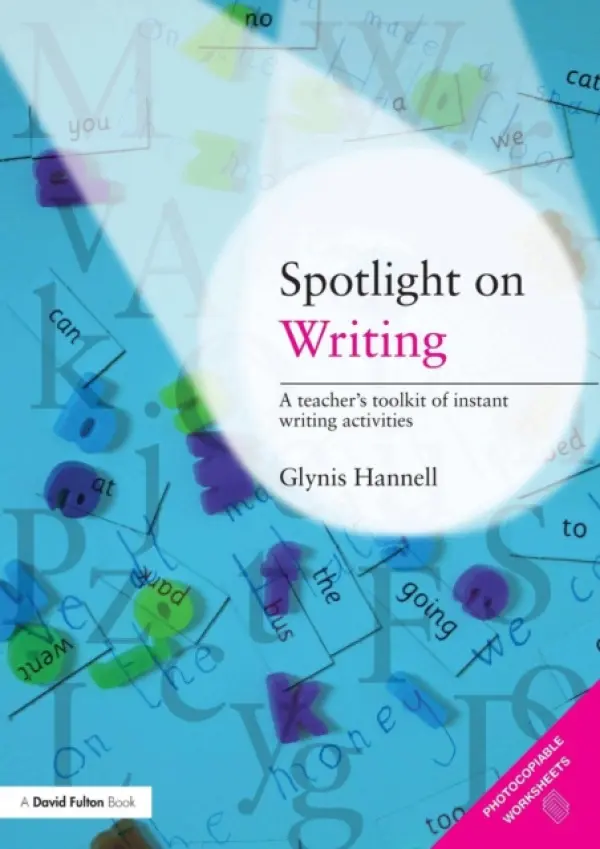 Spotlight on Writing - Hannell, Glynis (Independent Education Consultant, Australia)