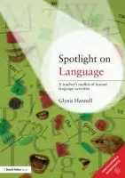 Spotlight on Language - Hannell, Glynis (Independent Education Consultant, Australia)