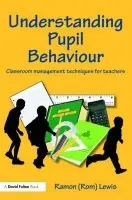 Understanding Pupil Behaviour - Lewis, Ramon