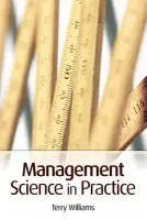 Management Science in Practice - Williams, Terry (University of Southampton)