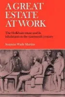 Great Estate At Work - Wade Martins, Susanna
