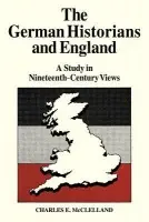German Historians and England - McLelland, Charles E. (University of Pennsylvania)