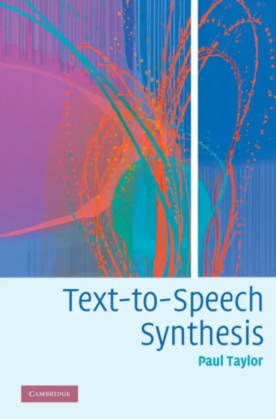 Text-to-Speech Synthesis - Taylor, Paul (University of Cambridge)