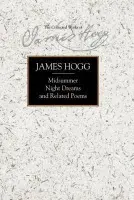 Midsummer Night Dreams and Related Poems - Hogg, James