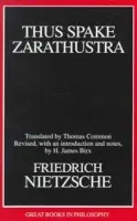 Thus Spake Zarathustra - Nietzsche, Friedrich Wilhelm