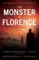 Monster of Florence - Preston, Douglas a Spezi, Mario
