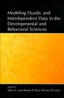 Modeling Dyadic and Interdependent Data in the Developmental and Behavioral Sciences