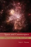 Space and Counterspace - Thomas, Nick C.