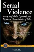 Serial Violence - Keppel, Robert D. a Birnes, William J.