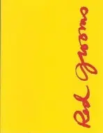 Red Grooms and the Heroism of Modern Life - Robinson, Joyce Henri (Penn State)