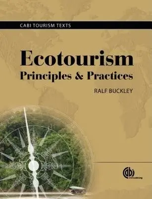 Ecotourism - Buckley, Ralf (Formerly Griffith University, Australia)