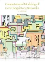 Computational Modeling Of Gene Regulatory Networks - A Primer - Bolouri, Hamid (California Inst Of Technology, Usa)