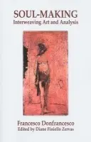 Soul-Making - Donfrancesco, Francesco