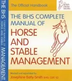 BHS Complete Manual of Horse and Stable Management - The British Horse Society